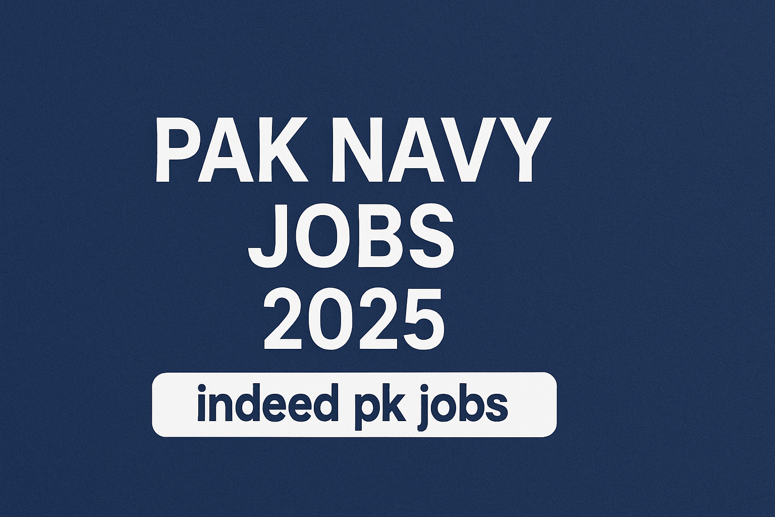 Pak Navy Jobs 2025