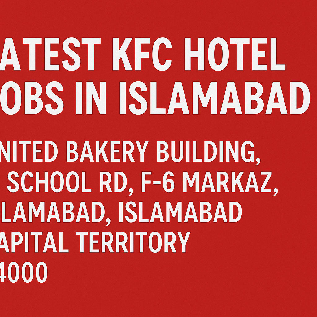 latest KFC hotel jobs in Islamabad
