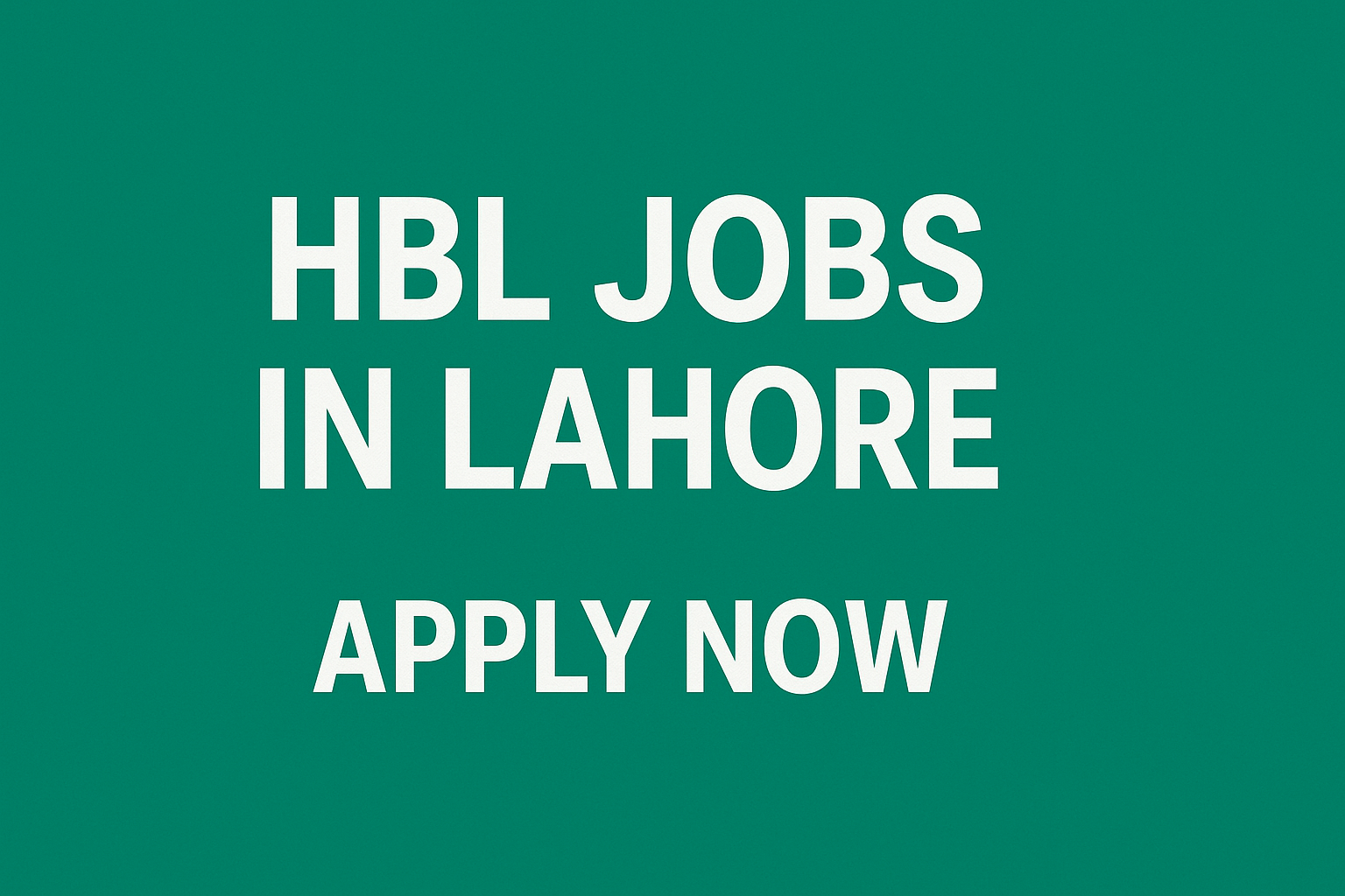 HBL Jobs in Lahore